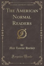 The American Normal Readers, Vol. 3 (Classic Reprint)