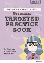 Pearson REVISE Key Stage 2 SATs English - Grammar - Targeted Practice