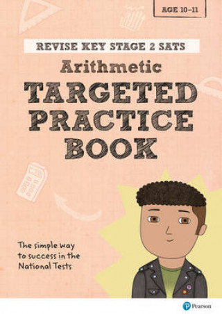 Pearson REVISE Key Stage 2 SATs Mathematics - Arithmetic - Targeted Practice