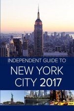 Independent Guide to New York City 2017