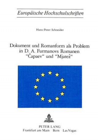 Dokument und Romanform als Problem in D.A. Furmanovs Romanen Â«CapaevÂ» und Â«MjatezÂ»