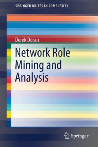 Network Role Mining and Analysis