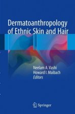 Dermatoanthropology of Ethnic Skin and Hair