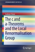 c and a-Theorems and the Local Renormalisation Group