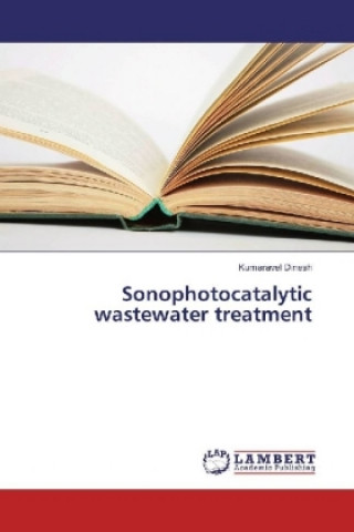 Sonophotocatalytic wastewater treatment