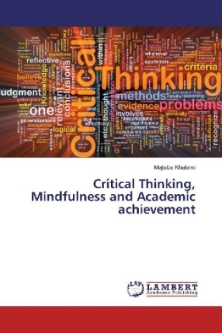 Critical Thinking, Mindfulness and Academic achievement