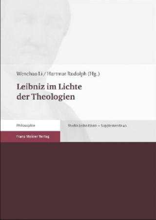 Leibniz im Lichte der Theologien