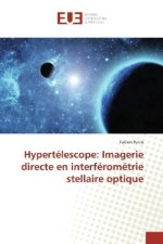 Hypertélescope: Imagerie directe en interférométrie stellaire optique