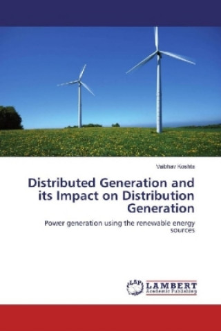 Distributed Generation and its Impact on Distribution Generation