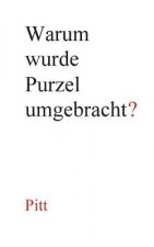 Warum wurde Purzel umgebracht?