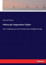 Palissy der Hugenotten-Toepfer
