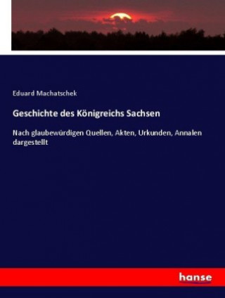 Geschichte des Königreichs Sachsen