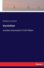 Vernichtet