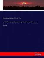 Preussische Staatsschriften aus der Regierungzeit Koenig Friedrichs II.