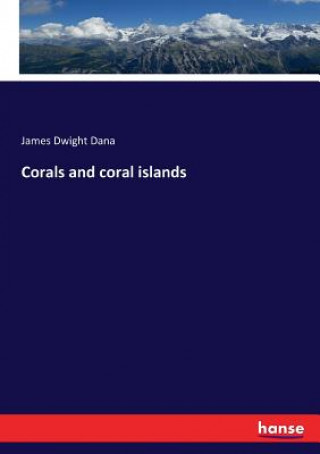 Corals and coral islands
