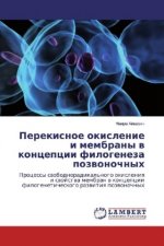Perekisnoe okislenie i membrany v koncepcii filogeneza pozvonochnyh