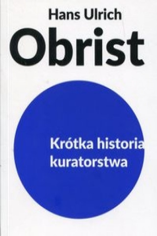 Krotka historia kuratorstwa