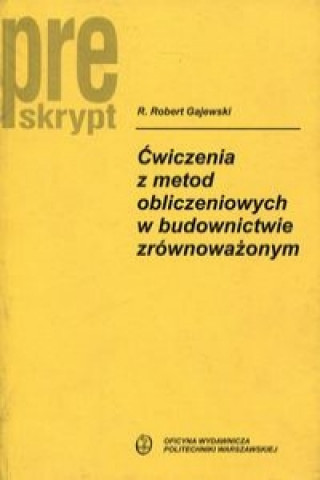 Cwiczenia z metod obliczeniowych w budownictwie zrownowazonym