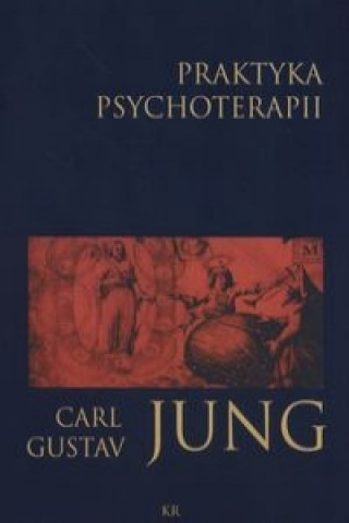 Praktyka psychoterapii (Carl Gustav Jung)(Miękka)