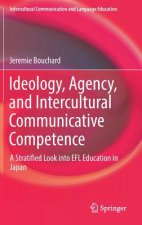 Ideology, Agency, and Intercultural Communicative Competence