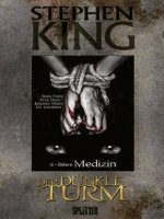 Der Dunkle Turm 15. Bittere Medizin
