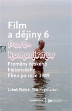 Film a dějiny 6. - Postkomunismus