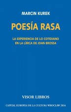 Poesía rasa. La experiencia de lo cotidiano en la lírica de Joan Brossa