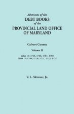 Abstracts of the Debt Books of the Provincial Land Office of Maryland. Calvert County, Volume II. Liber 11