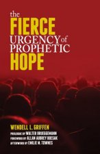 Fierce Urgency of Prophetic Hope