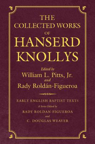 Collected Works of Hanserd Knollys