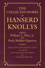 Collected Works of Hanserd Knollys