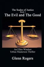 Evil and The Good