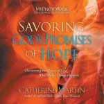 SAVORING GODS PROMISES OF HOPE