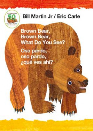 Brown Bear, Brown Bear, What Do You See? / Oso Pardo, Oso Pardo, ?Qué Ves Ahí? (Bilingual Board Book - English / Spanish)