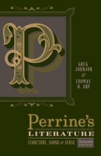 Perrine S Literature: Structure, Sound, and Sense