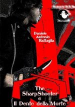 Sharpshooter e Il Dente Della Morte