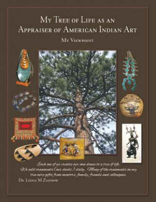 My Tree of Life as an Appraiser of American Indian Art