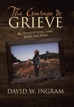 Courage to Grieve