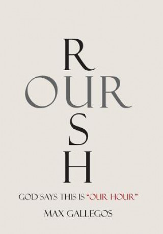 Rush Our