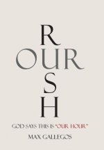Rush Our
