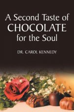Second Taste of Chocolate for the Soul