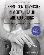 Current Controversies in Mental Health and Addictions