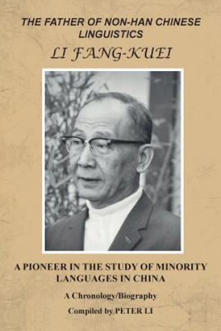 Father of Non-Han Chinese Linguistics Li Fang-Kuei
