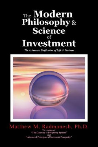 Modern Philosophy & Science of Investment
