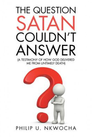 Question Satan Couldn't Answer