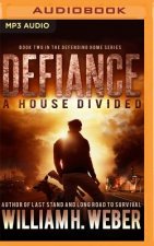 DEFIANCE A HOUSE DIVIDED     M