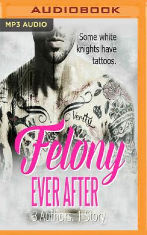 FELONY EVER AFTER            M