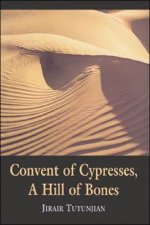 Convent of Cypresses, A Hill of Bones