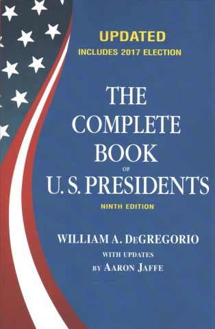 Complete Book Of U.s. Presidents, The (ninth Edition)