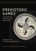 Prehistoric Games of North American Indians